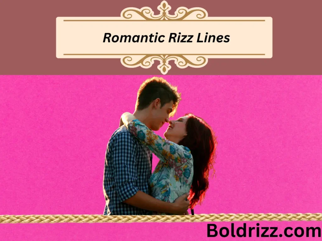 Romantic Rizz Lines