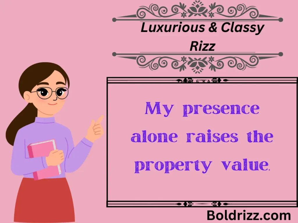 Luxurious & Classy Rizz