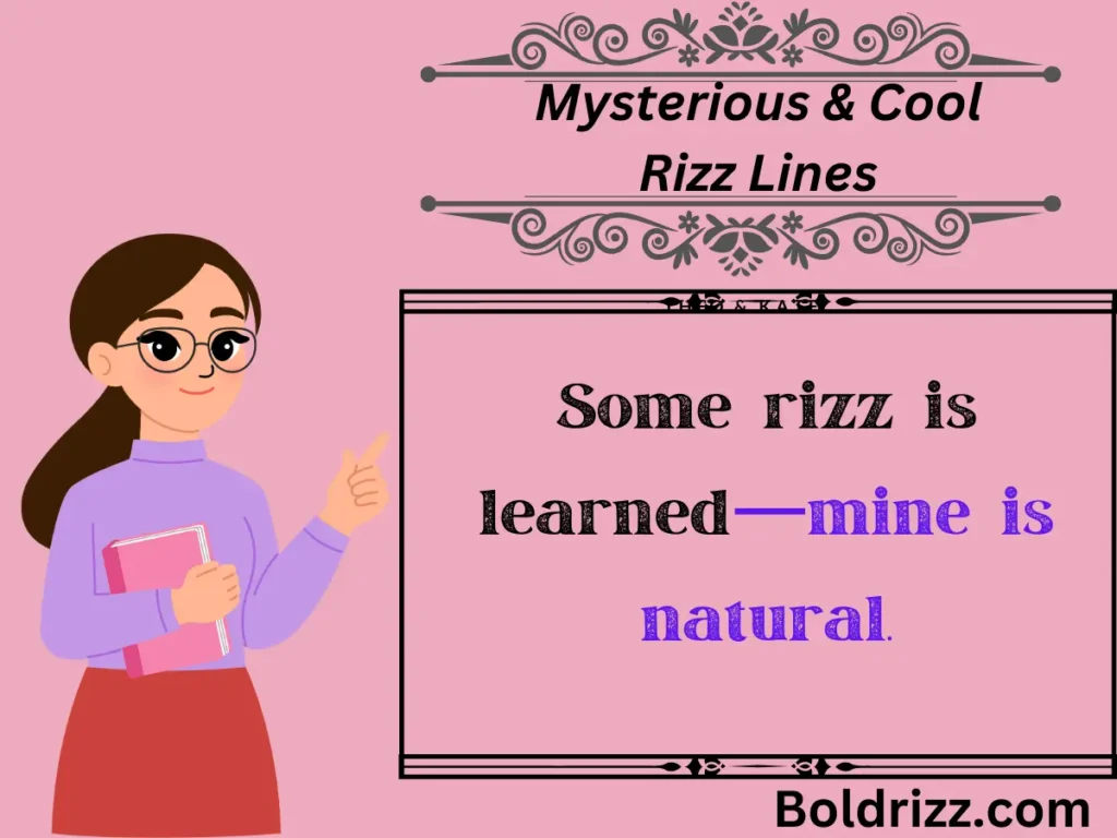 Mysterious & Cool Rizz Lines