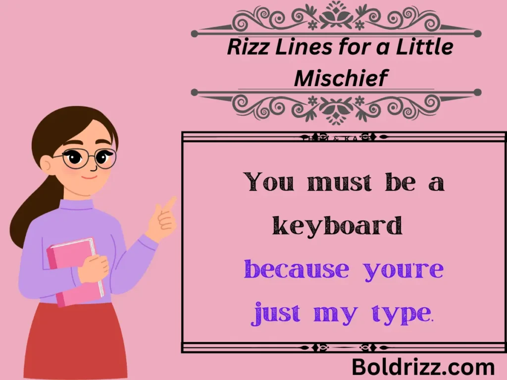 Rizz Lines for a Little Mischief