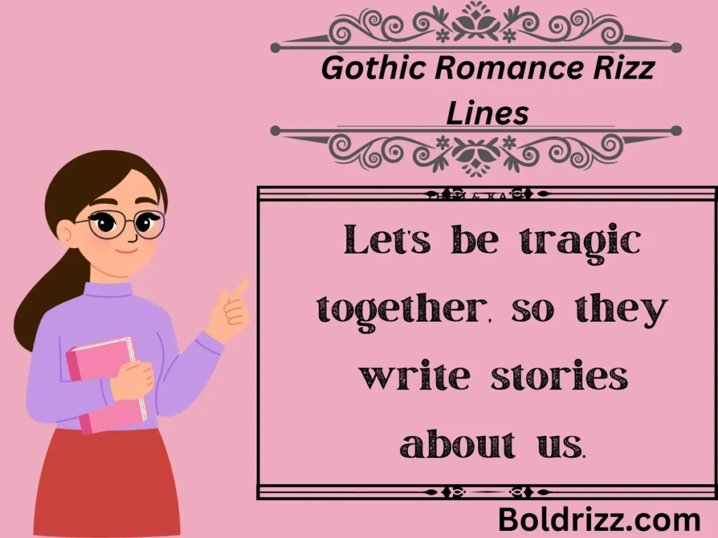 Gothic Romance Rizz Lines