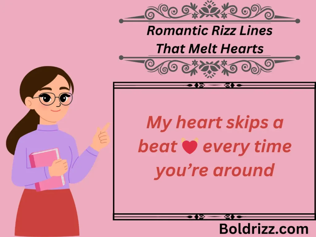 Romantic Rizz Lines That Melt Hearts