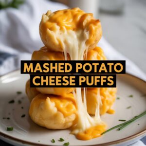 Read more about the article Mashed Potato Cheese Puffs: Your New Favorite Comfort Food 2025