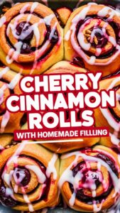 Read more about the article Cherry Cinnamon Rolls with Homemade Filling 2025