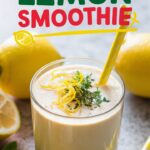 The Ultimate Lemon Smoothie Recipe: Refreshingly Delicious and Healthy 2025