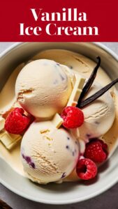 Read more about the article 🍨 Homemade Vanilla Ice Cream: The Ultimate Indulgence 2025