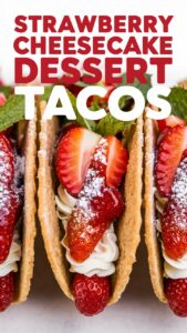 Read more about the article Strawberry Cheesecake Dessert Tacos: The Irresistible Treat You’ve Been Waiting For 2025
