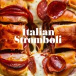 The Ultimate Guide to Stromboli
