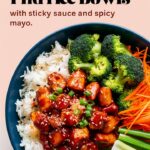 Spicy Chicken, Broccoli, and Rice Bowls with Sticky Sauce & Spicy Mayo