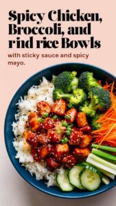 Read more about the article Spicy Chicken, Broccoli, and Rice Bowls with Sticky Sauce & Spicy Mayo